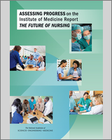 Cover of Assessing Progress on the Institute of Medicine Report The Future of Nursing