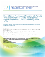 Cover of Does A Parent Peer Support Program Help Parents of Children Who Need Mental Health Services Support Their Child's Care? – The Family VOICE Study