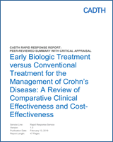 Cover of Early Biologic Treatment versus Conventional Treatment for the Management of Crohn’s Disease: A Review of Comparative Clinical Effectiveness and Cost-Effectiveness