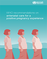 Cover of WHO Recommendations on Antenatal Care for a Positive Pregnancy Experience